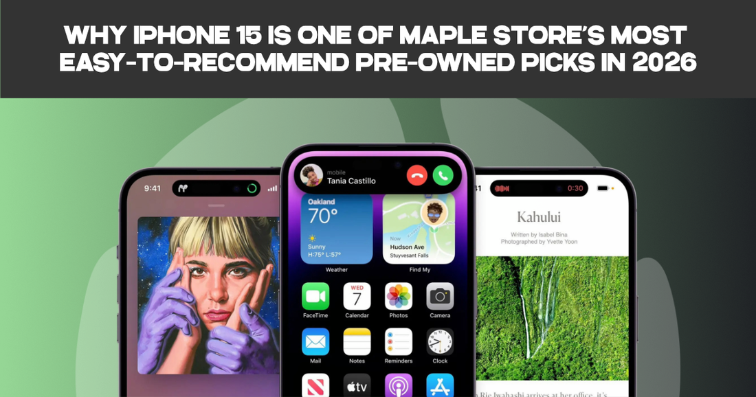 Pre-owned iPhone 15 at Maple Store in 2026