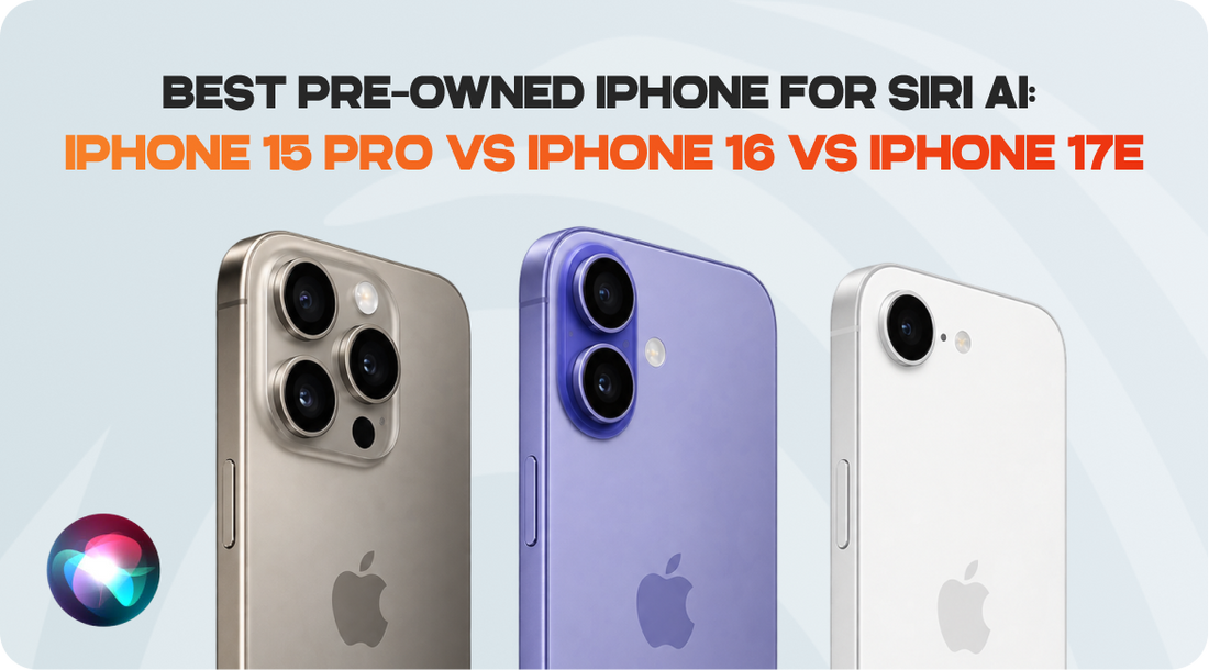 Best Pre-Owned iPhone for Siri AI: 15 Pro vs 16 vs 17e