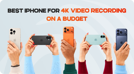 Best iPhone for 4K video recording on a budget