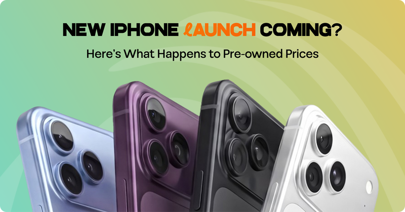 New iPhone Launch Coming? Here’s What Happens to Pre-Owned Prices