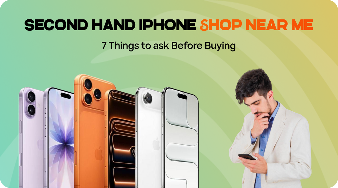 Second-Hand iPhone Shop Near Me: 7 Checks Before Buying