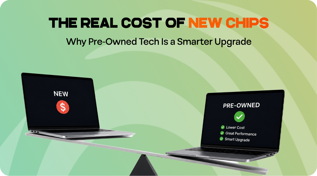 The Real Cost of New Chips: Why Pre-Owned Tech Is a Smarter Upgrade