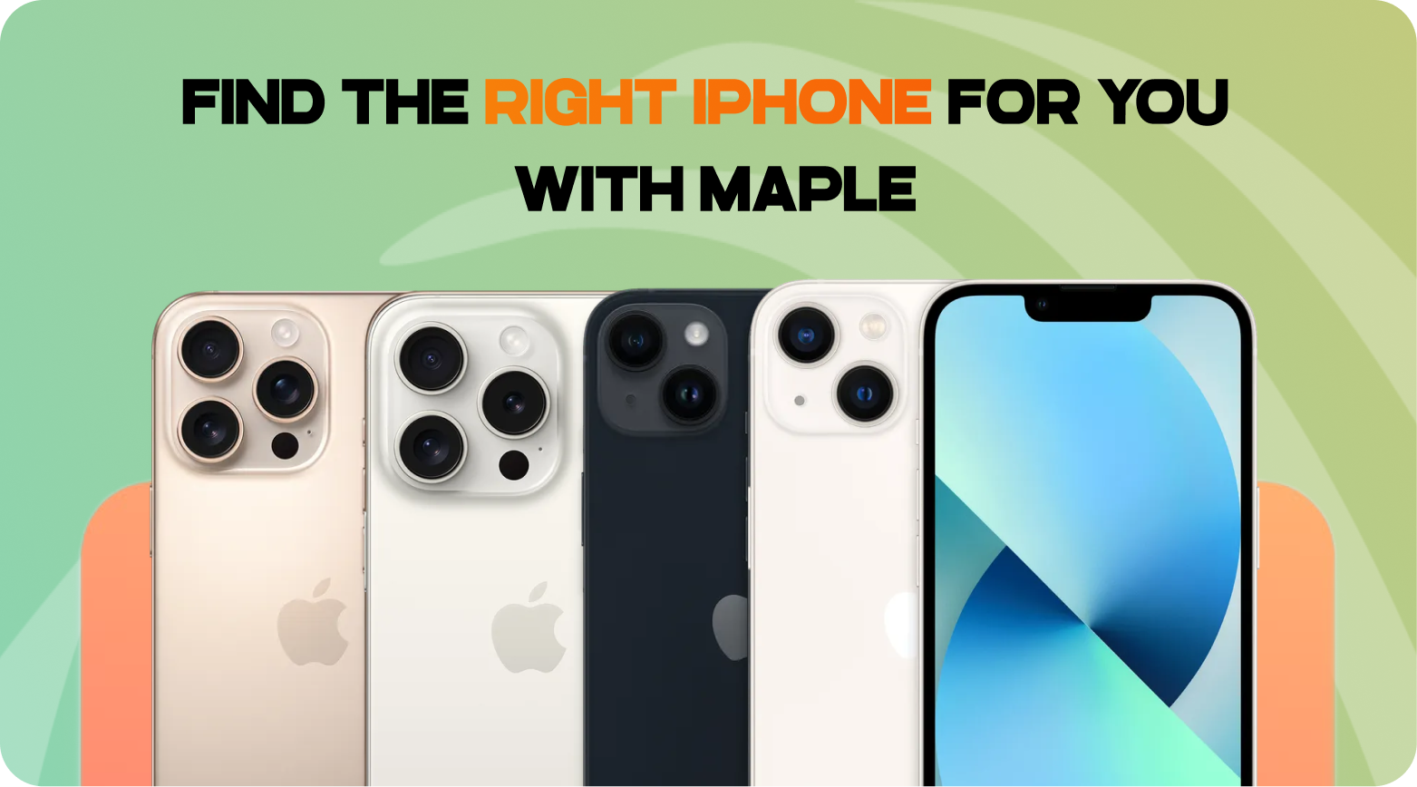 Find the Right iPhone for You With Maple