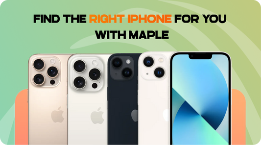 Find the Right iPhone for You With Maple