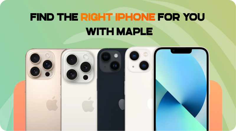 Find the Right iPhone for You With Maple