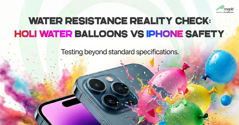 Water Resistance Reality Check: Holi Water Balloons vs iPhone Safety