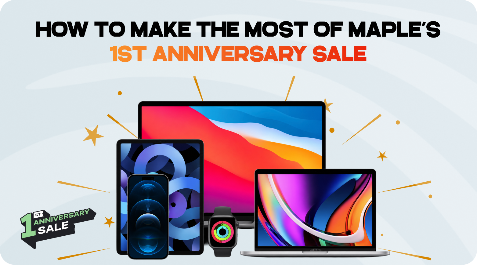 How to Make the Most of Maple’s 1st Anniversary Sale