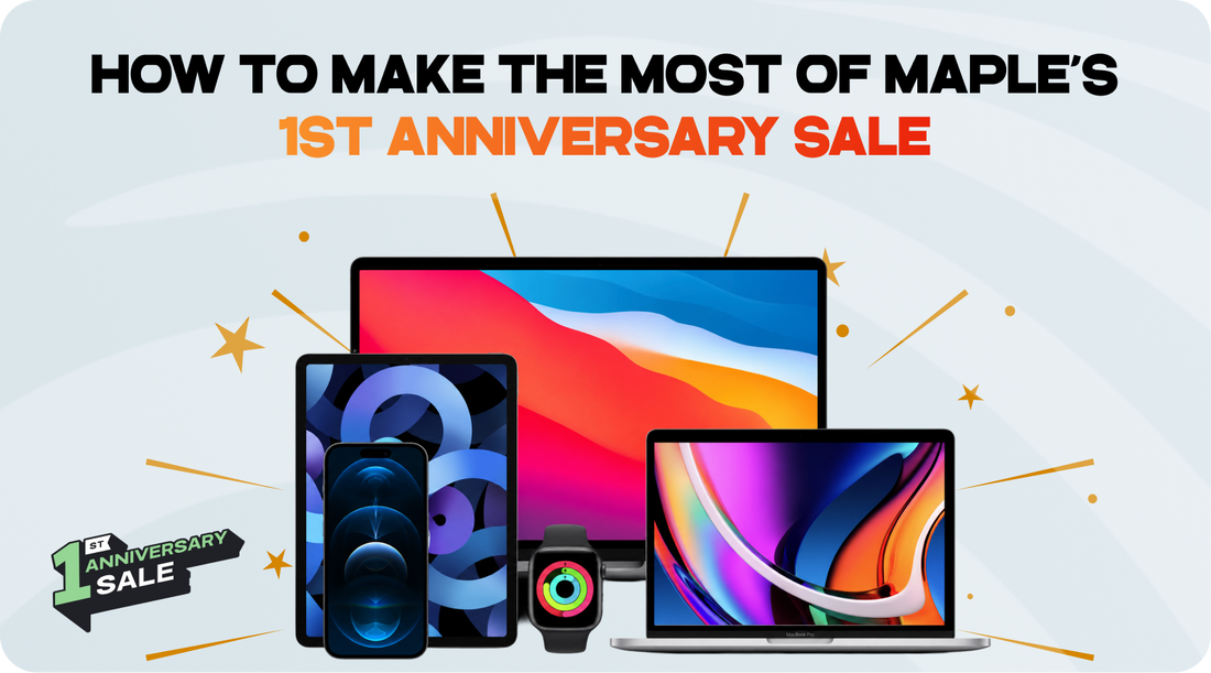 How To Make The Most Of Maple 1st Anniversary Sale