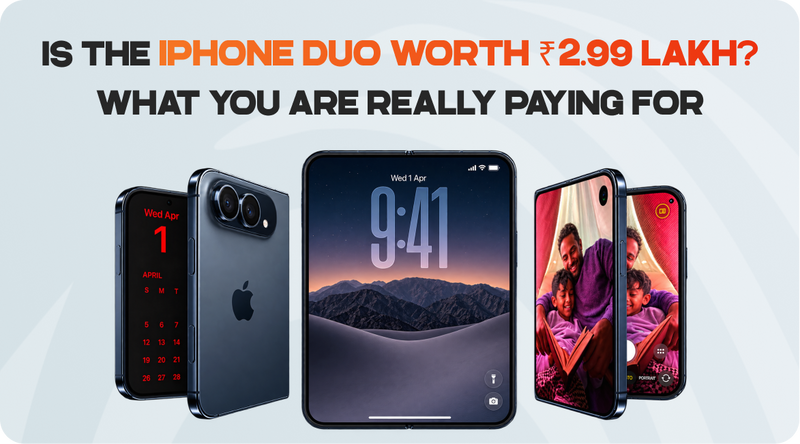 Is the iPhone Duo Worth ₹2.99 Lakh? What You Are Really Paying For