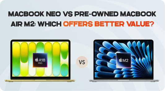 MacBook Neo vs Pre-Owned MacBook Air M2: Which Offers Better Value?