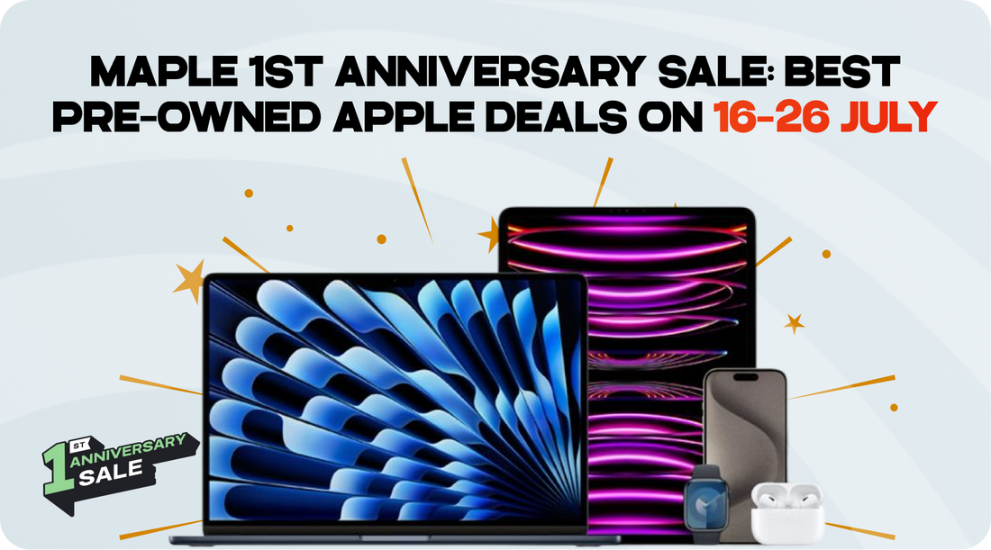Maple 1st Anniversary Sale