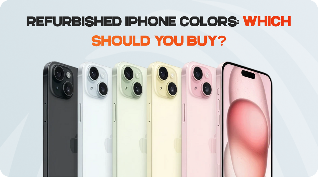 Refurbished iPhone Colors: Which Should You Buy?