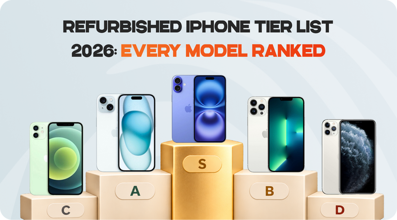 Refurbished iPhone Tier List 2026: Every Model Ranked
