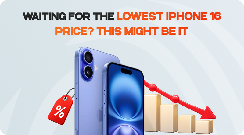Waiting for the Lowest iPhone 16 Price? This Might Be It