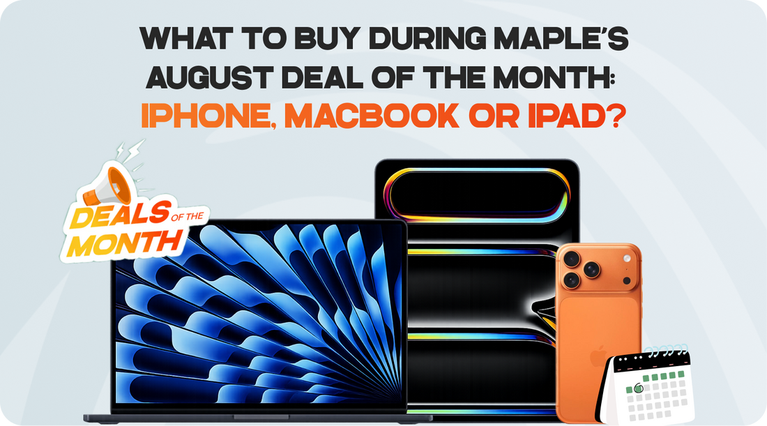 What to Buy During Maple’s August Deal