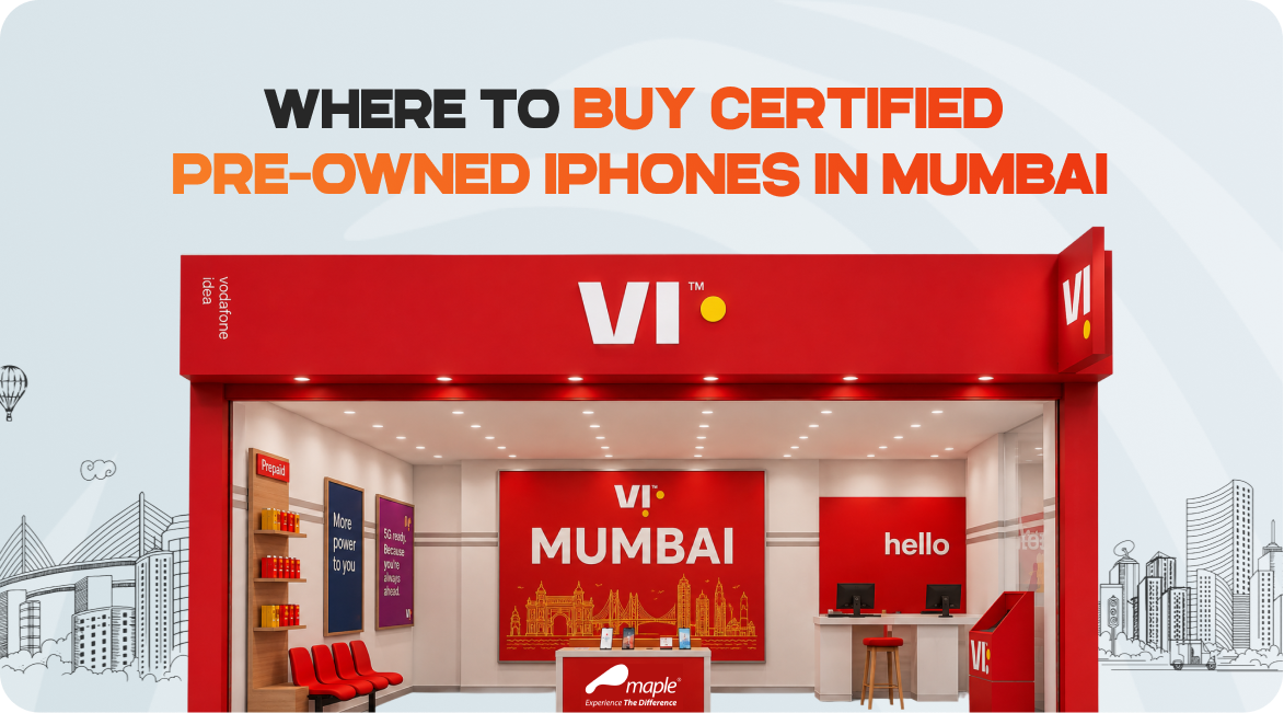 Where to Buy Certified Pre-Owned iPhones in Mumbai