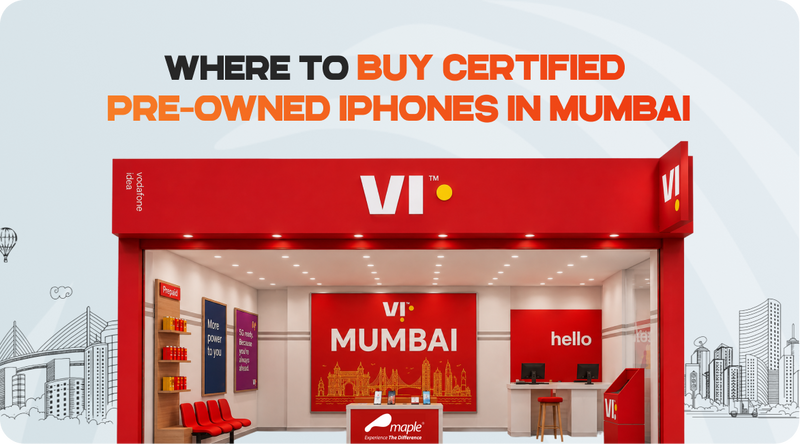 Where to Buy Certified Pre-Owned iPhones in Mumbai