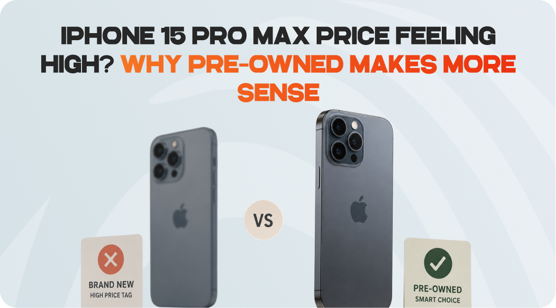 iPhone 15 Pro Max Price High? Why Pre-Owned Makes Sense