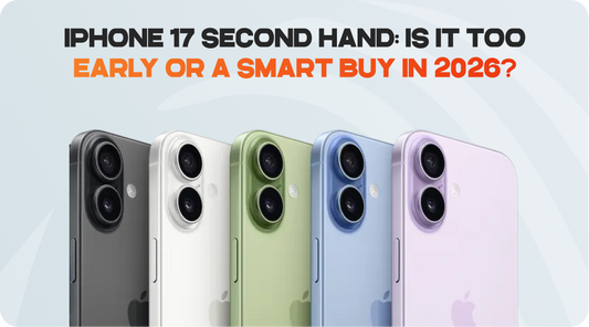 iPhone 17 Second Hand: Smart Buy in 2026?