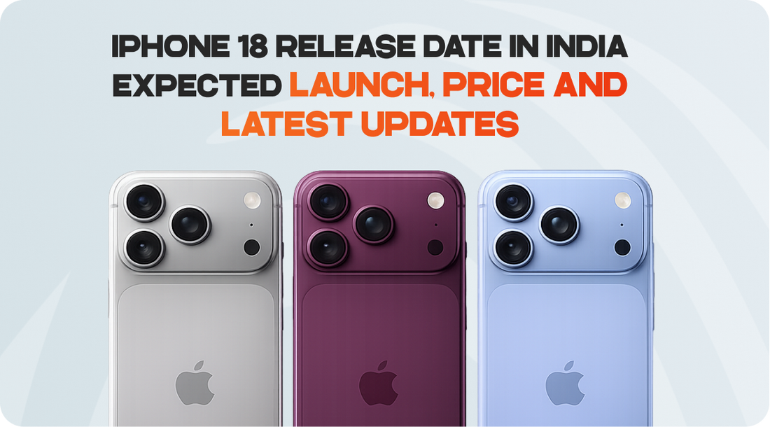 iPhone 18 Release Date in India, Price & Updates