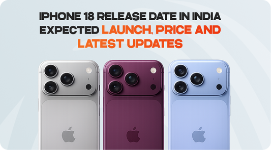 iPhone 18 Release Date in India, Price & Updates