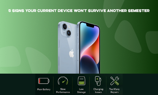5 Signs Your Current Device Won’t Survive Another Semester